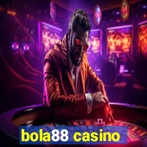 bola88 casino