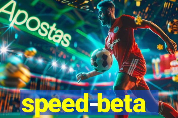 speed-beta