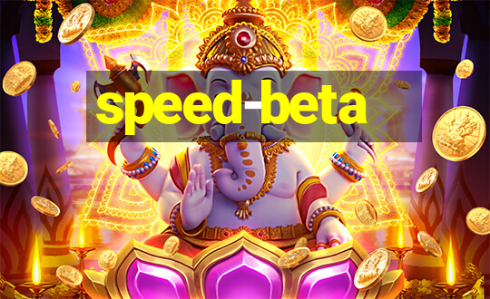 speed-beta