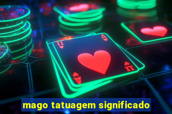 mago tatuagem significado