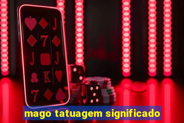 mago tatuagem significado