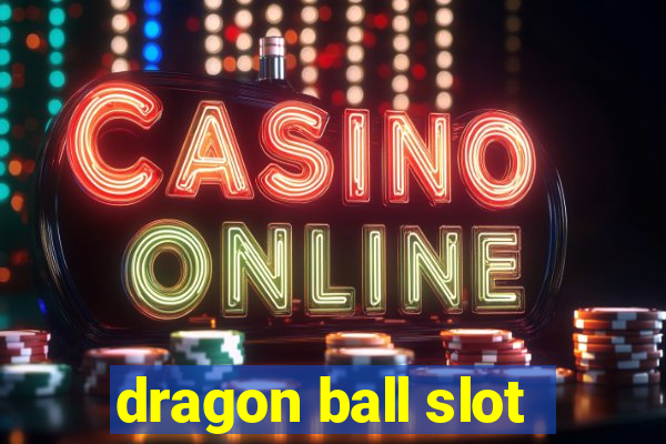 dragon ball slot