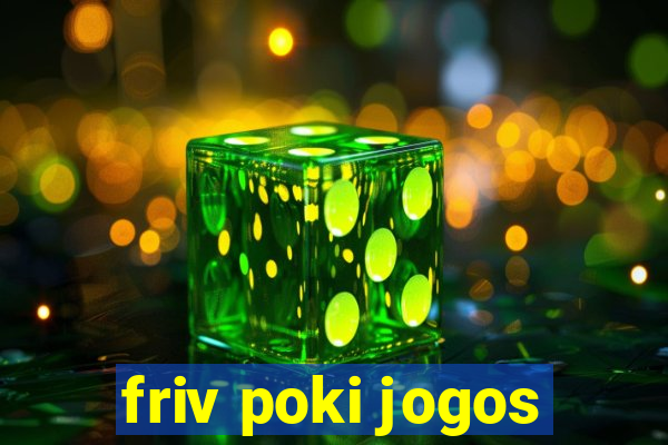 friv poki jogos