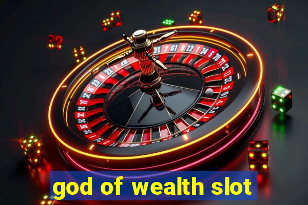 god of wealth slot