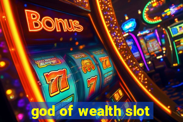 god of wealth slot