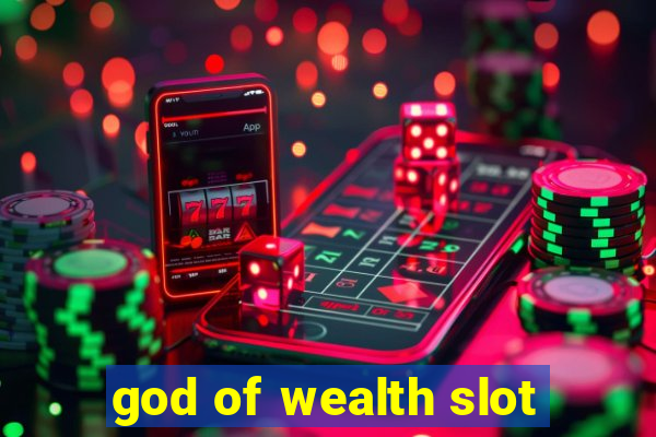 god of wealth slot