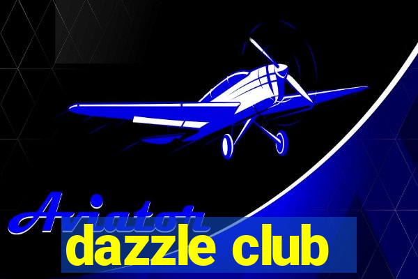 dazzle club