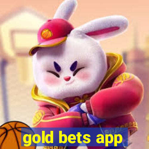 gold bets app