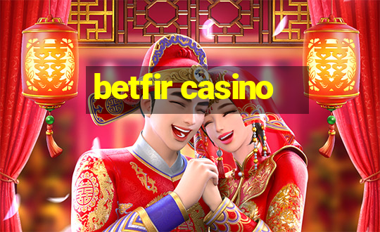 betfir casino