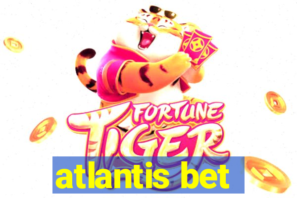 atlantis bet