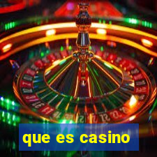 que es casino