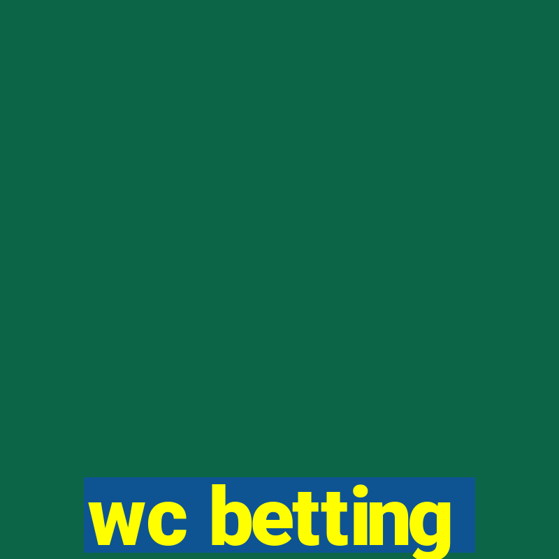 wc betting