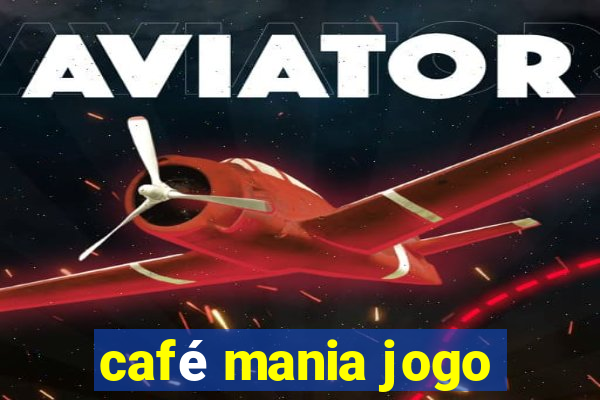 café mania jogo