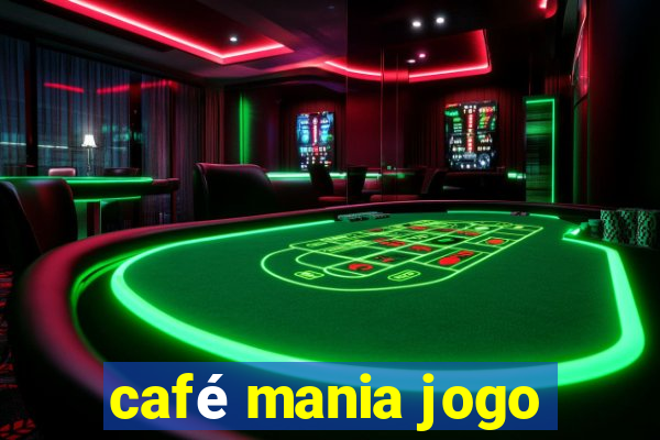 café mania jogo