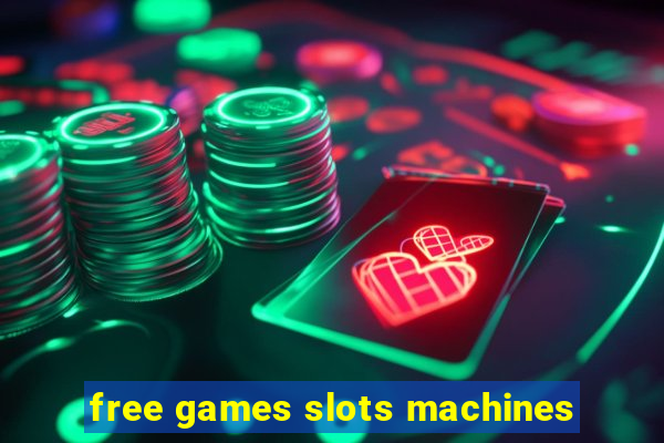 free games slots machines