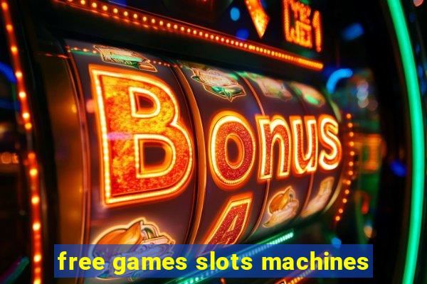 free games slots machines