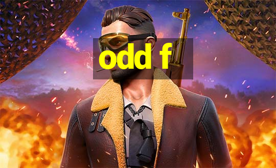 odd f