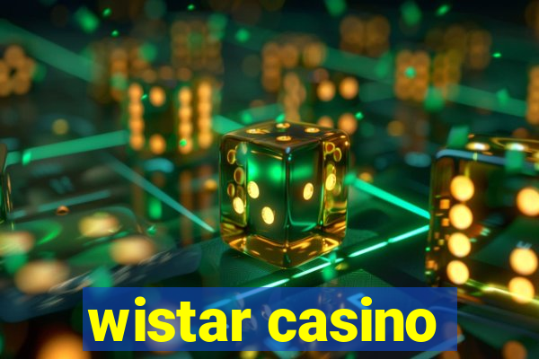 wistar casino