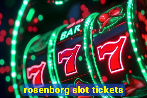 rosenborg slot tickets