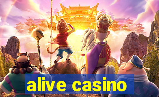 alive casino