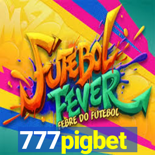 777pigbet