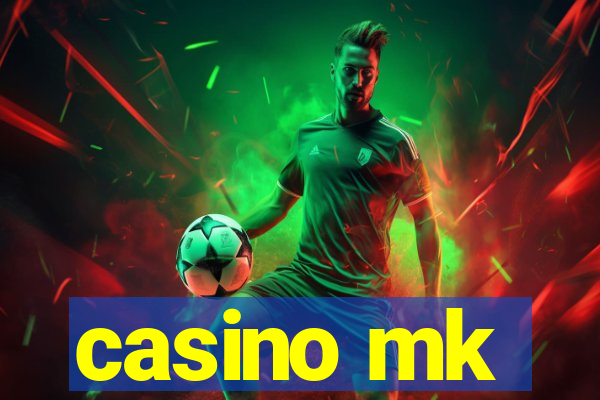 casino mk