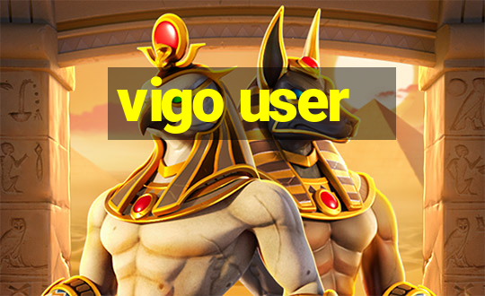 vigo user