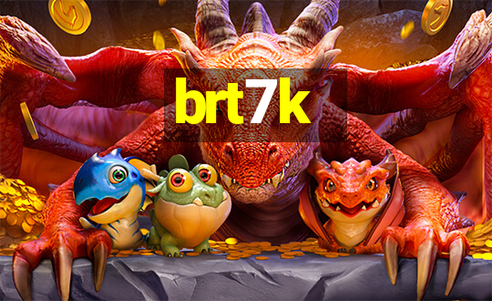 brt7k