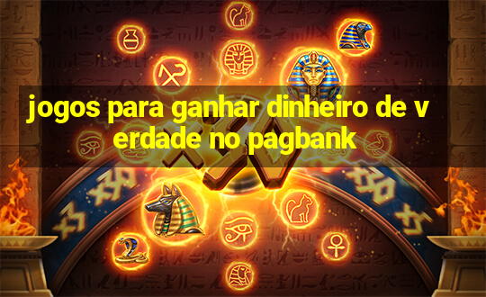 jogos para ganhar dinheiro de verdade no pagbank