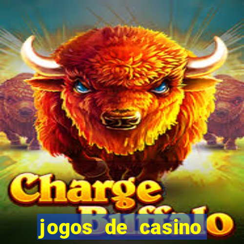 jogos de casino para ganhar dinheiro real