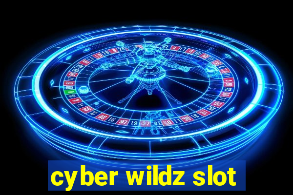 cyber wildz slot