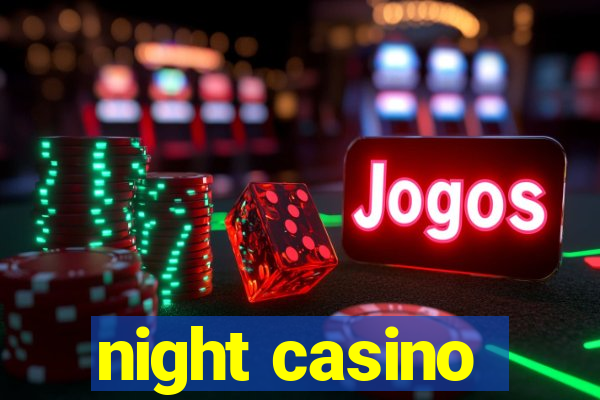 night casino