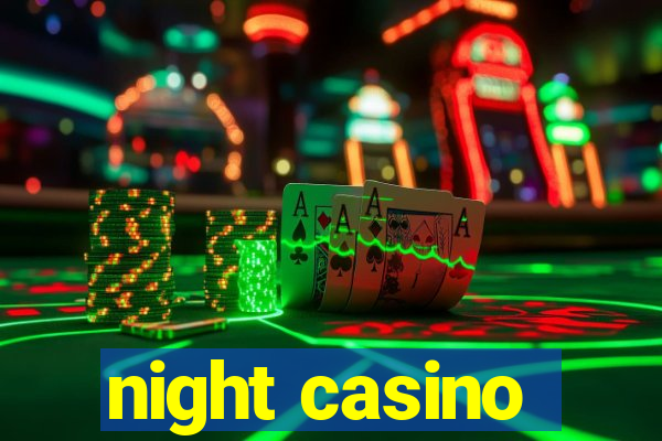 night casino