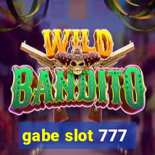 gabe slot 777