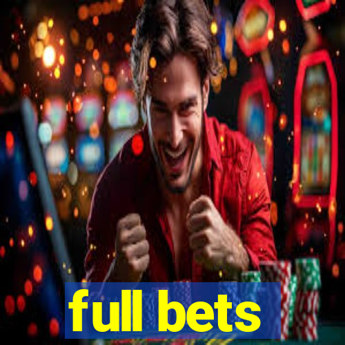 full bets