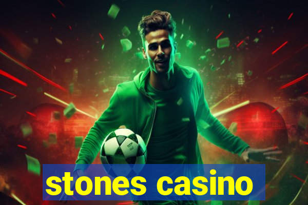 stones casino