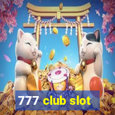 777 club slot