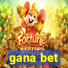 gana bet