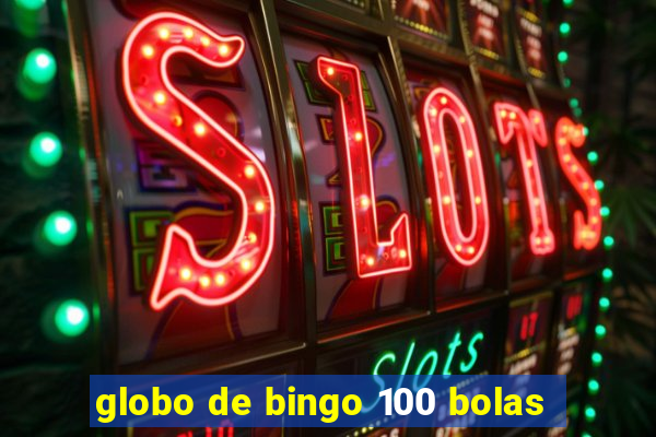 globo de bingo 100 bolas