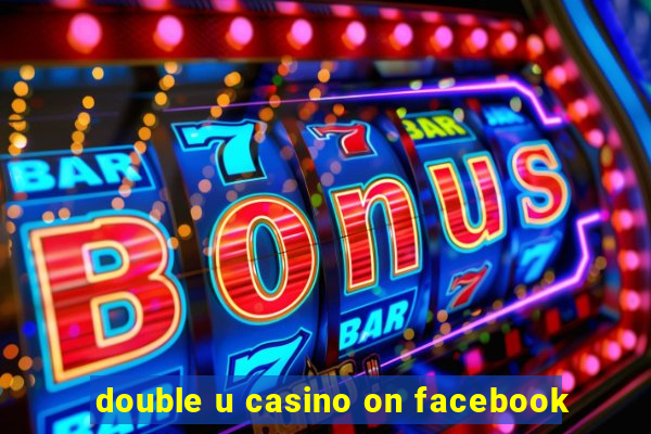 double u casino on facebook