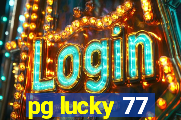 pg lucky 77