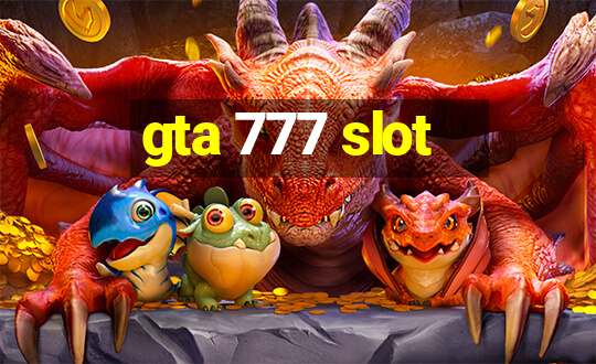 gta 777 slot