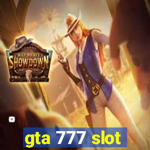 gta 777 slot