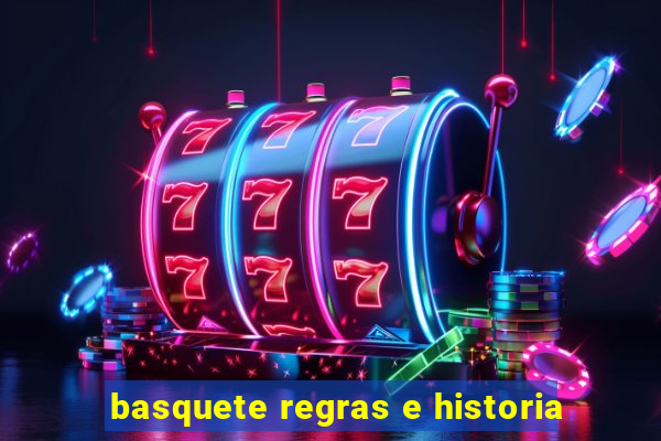 basquete regras e historia