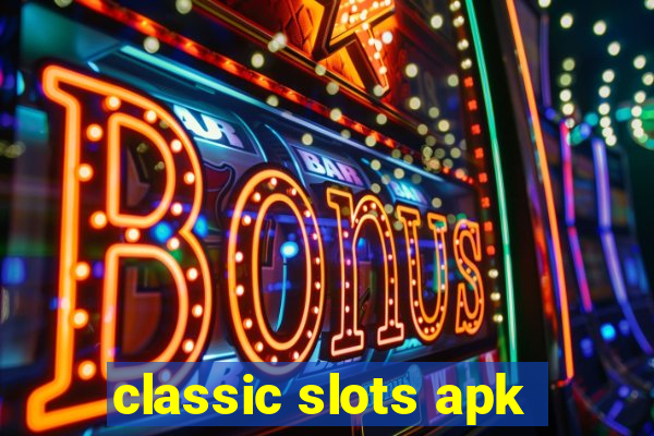 classic slots apk