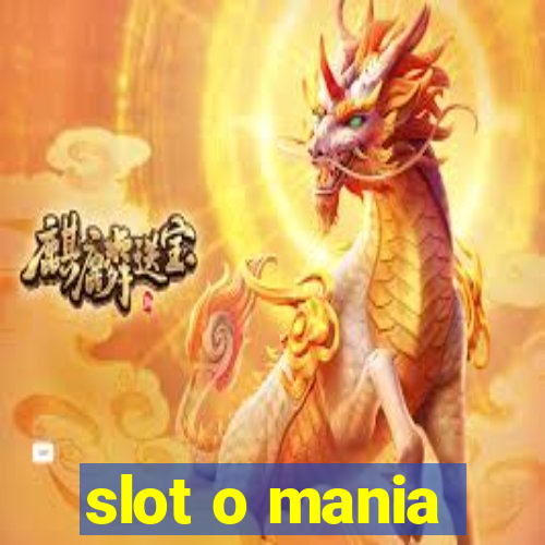 slot o mania