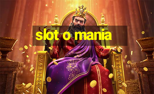 slot o mania