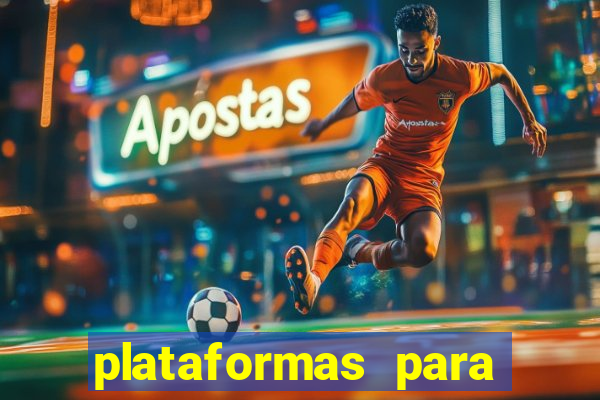 plataformas para jogar tigrinho