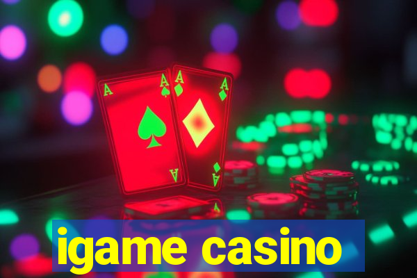 igame casino