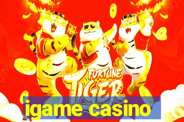 igame casino